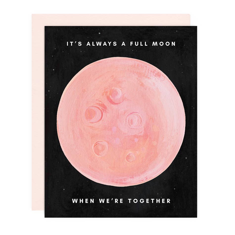 Always A Full Moon Greeting Card